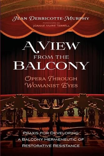 Cover image for A View from the Balcony--Opera Through Womanist Eyes