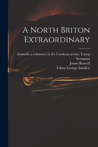 A North Briton Extraordinary