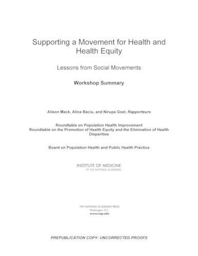 Supporting a Movement for Health and Health Equity: Lessons from Social Movements: Workshop Summary