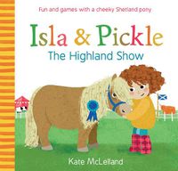 Cover image for Isla and Pickle: The Highland Show