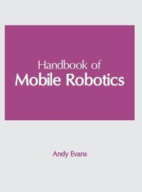 Cover image for Handbook of Mobile Robotics