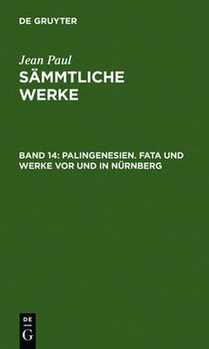 Cover image for Palingenesien. Fata Und Werke VOR Und in Nurnberg