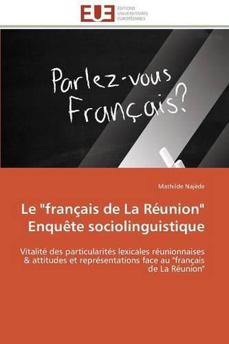 Cover image for Le  fran ais de la R union  Enqu te Sociolinguistique