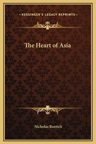 Cover image for The Heart of Asia