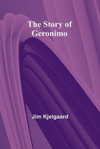 Cover image for The Story of Geronimo