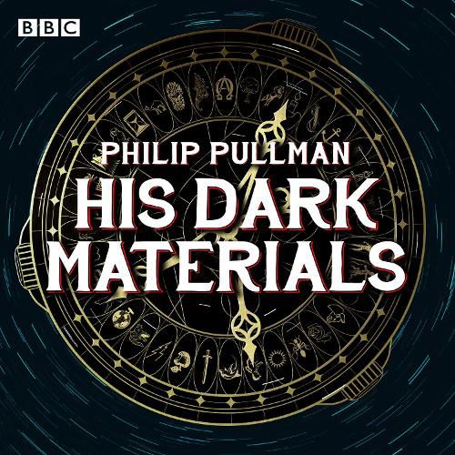 Cover image for His Dark Materials: The Complete BBC Radio Collection: Full-cast dramatisations of Northern Lights, The Subtle Knife and The Amber Spyglass