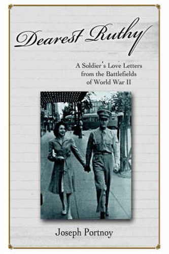 Cover image for Dearest Ruthy: A Soldier's Love Letters from the Battlefields of World War II