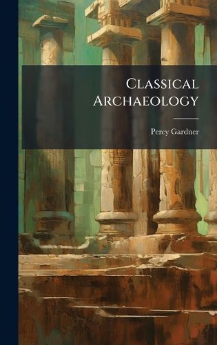 Cover image for Classical Archaeology