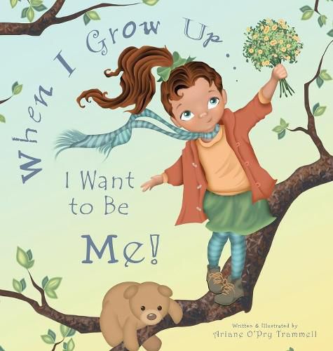 Cover image for When I Grow Up... I Want to Be Me!