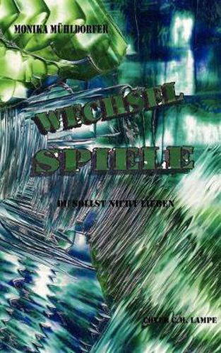 Cover image for Wechselspiele: Du sollst nicht lieben!