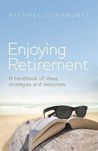 Cover image for Enjoying Retirement: An Australian handbook of ideas, strategies and resources