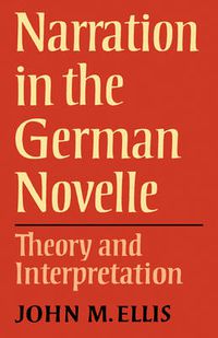 Cover image for Narration in the German Novelle: Theory and Interpretation