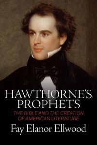 Cover image for Hawthorne's Prophets