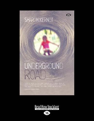Underground Road: A Novel