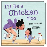 Cover image for I'll Be a Chicken Too