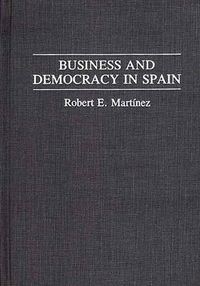 Cover image for Business and Democracy in Spain