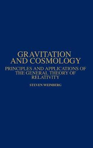 Cover image for Gravitation and Cosmology: Principles and Applications of the General Theory of Relativity