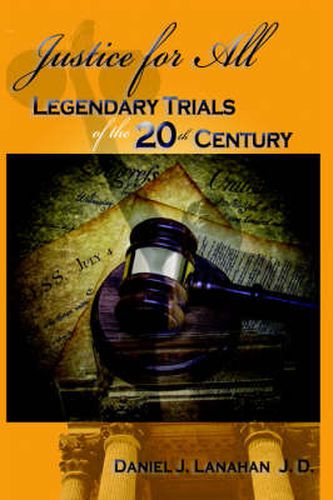 Cover image for Justice for All: Legendary Trials of the 20th Century