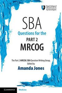 Cover image for SBA Questions for the Part 2 MRCOG