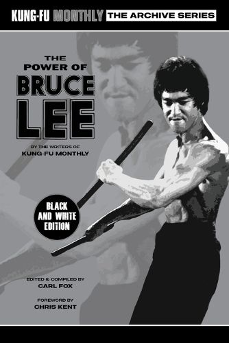 Cover image for The Power of Bruce Lee (Kung-Fu Monthly Archive Series) 2025 Re-issue Mono Edition