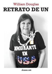 Cover image for Retrato de Un Inmigrante En USA