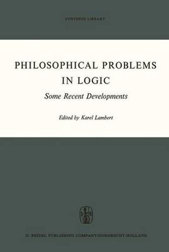 Cover image for Philosophical Problems in Logic: Some Recent Developments