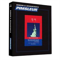 Cover image for Pimsleur English for Korean Speakers Level 1 CD, 1: Learn to Speak and Understand English for Korean with Pimsleur Language Programs