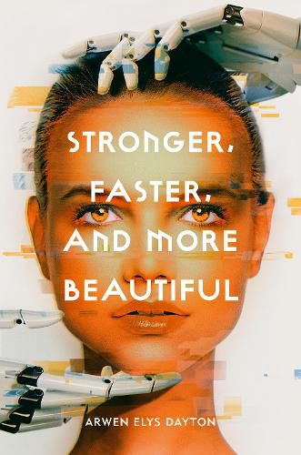 Cover image for Stronger, Faster, and More Beautiful