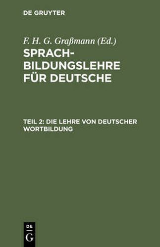 Cover image for Die Lehre von deutscher Wortbildung