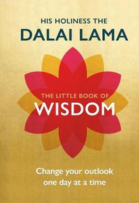 Cover image for The Little Book of Wisdom: Change Your Outlook One Day at a Time