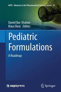 Cover image for Pediatric Formulations: A Roadmap