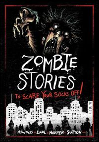 Cover image for Zombie Stories to Scare Your Socks Off!