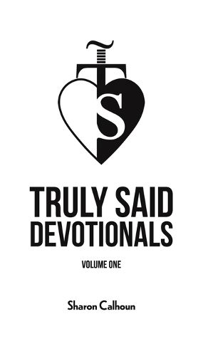 Cover image for Truly Said Devotionals - Volume One