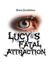 Cover image for Lucy's Fatal Attraction