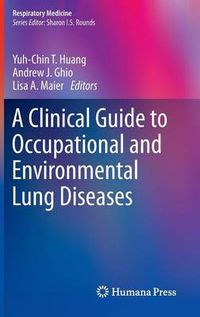 Cover image for A Clinical Guide to Occupational and Environmental Lung Diseases