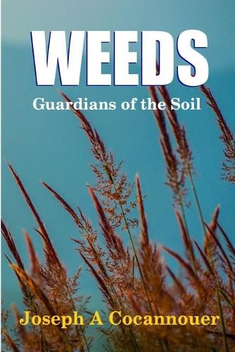 Cover image for Weeds - Guardian of the Soil