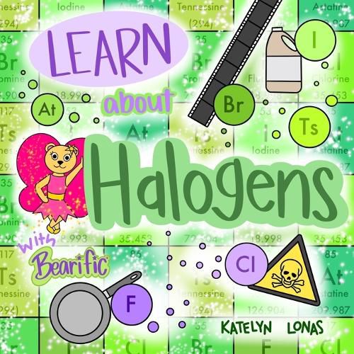 Cover image for Learn about Halogens with Bearific(R)