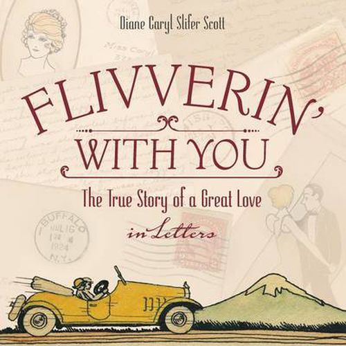 Cover image for Flivverin' With You: The True Story of a Great Love in Letters