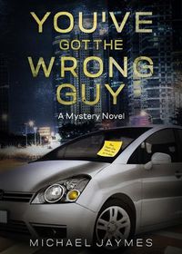 Cover image for You've Got the Wrong Guy