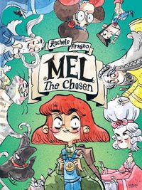 Cover image for Mel The Chosen: (A Graphic Novel)