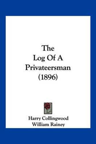 Cover image for The Log of a Privateersman (1896)