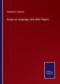 Cover image for Essay on Language, and other Papers