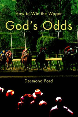 Cover image for God's Odds: How to Win the Wager