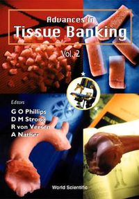 Cover image for Advances In Tissue Banking, Vol 2