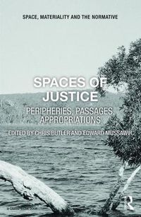 Cover image for Spaces of Justice: Peripheries, Passages, Appropriations