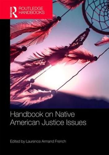 Cover image for Routledge Handbook on Native American Justice Issues