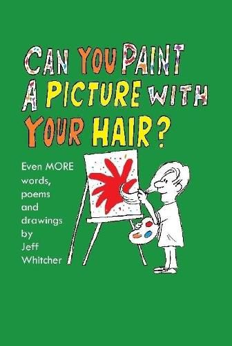 Cover image for Can You Paint a Picture with Your Hair?