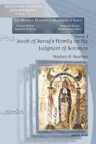 Jacob of Sarug's Homily on the Judgment of Solomon: Metrical Homilies of Mar Jacob of Sarug