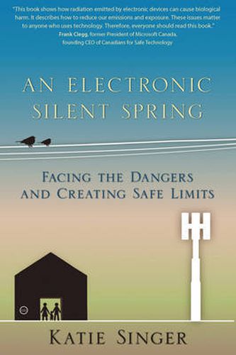 Cover image for An Electronic Silent Spring: Facing the Dangers and Creating Safe Limits