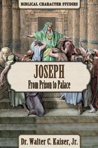 Cover image for Joseph: From Prison to Palace